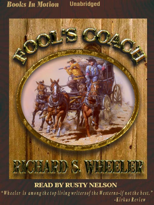 Title details for Fool's Coach by Richard S. Wheeler - Wait list